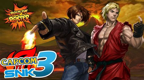 capcom vs snk 3 build the roster youtube