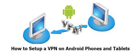 How To Set Up Vpn On Android
