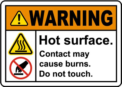 Warning Hot Surface Safety Notice Signs For Work Place Safety 12x18