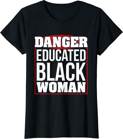 Womens Danger Educated Black Woman T Shirt African Dna