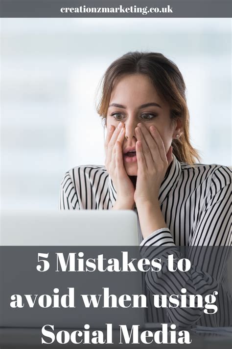 5 Mistakes To Avoid When Using Social Media