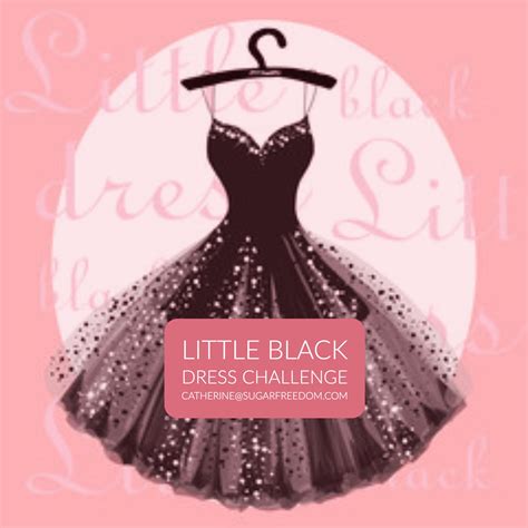 The Little Black Dress Challenge Starts January 24th Catherine