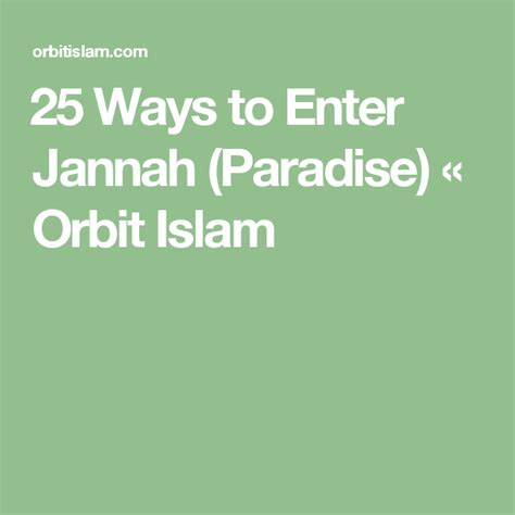 ‎25 Ways To Enter Jannah Paradise Orbit Islam Paradise In Islam