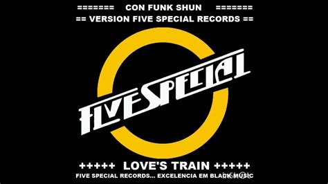 Con Funk Shun Loves Train Version Five Special Records Youtube
