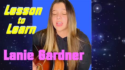 Lesson To Learn Lanie Gardner Original Youtube Music