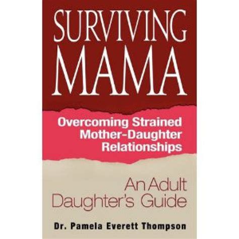 Book Review Surviving Mama—overcoming Strained Mother Daughter