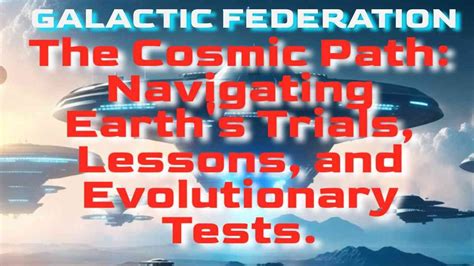 The Cosmic Path Navigating Earths Trials Lessons And Evolutionary