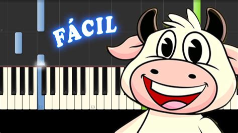 La Vaca Lola Piano Facil Notas Musicales Acordes Chordify