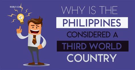 Why Is The Philippines Considered A Third World Country The Answer