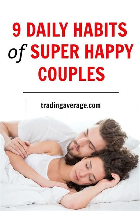 looking for daily habits of super happy couples this article will give you relationship tips on