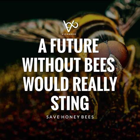 Save Honey Bees Slogans And Quotes World Honey Bee Day Bee Quotes Slogan Quote Popular Quotes