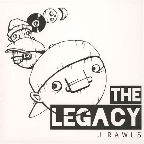 J Rawls The Legacy Releases Reviews Credits Discogs