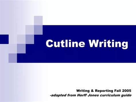 Ppt Cutline Writing Powerpoint Presentation Free Download Id4292341