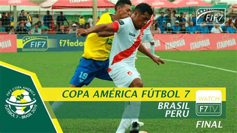 Brazil Vs Peru Copa America Final Men Youtube