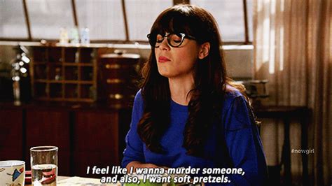 New Girl Quote About Soft Pretzels Murder Kill S Anger Cq