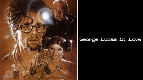 Watch George Lucas In Love 1999 Full Movie Free Online Plex