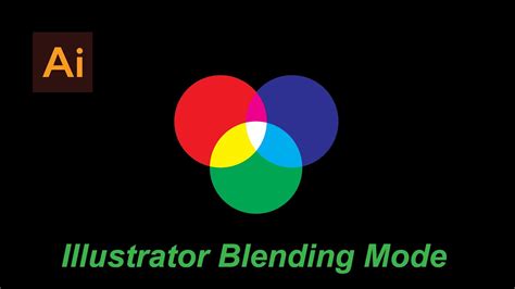 Illustrator Blending Mode Tutorial Create Color Interactions Youtube