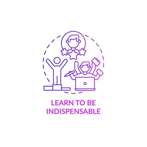 Learn To Be Indispensable Purple Gradient Concept Icon Responsible