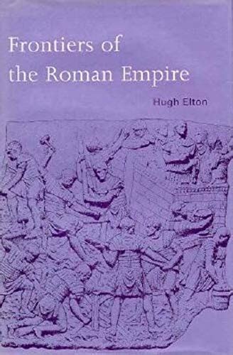 Frontiers Of The Roman Empire By Elton Hugh Fine Hardcover 1996 1st