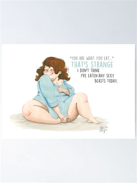 Sexy Beast With Quote Poster For Sale By Fullof Freckles Redbubble