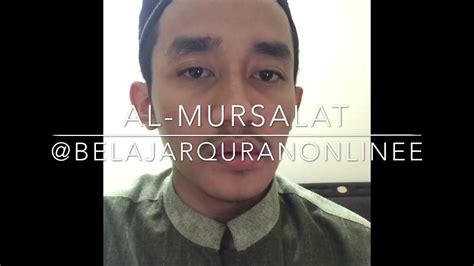 Baca surat al mursalat lengkap bacaan arab, latin & terjemah indonesia. Tahsin surat Al-mursalat - YouTube