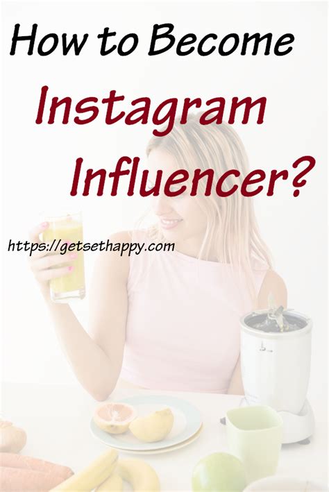 how to become instagram influencer get set happy instagram influencer how to get followers