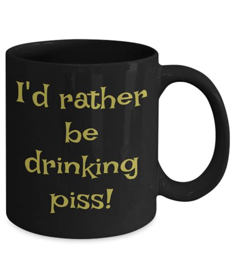 i d rather be drinking piss pss right now mug piss pss etsy
