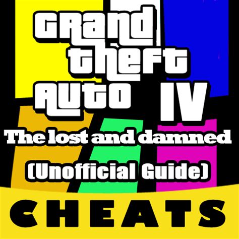 Cheats For Grand Theft Auto Iv Lost And Damned Unofficial Guide Par Bluebaymob Llc