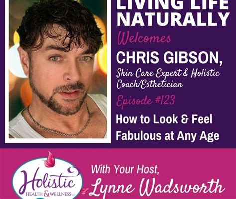 Episode 123 Chris Gibson How To Look And Feel Fabulous At Any Age