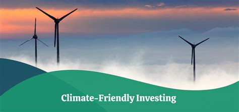 Climate Friendly Investing Definition Importance And Types