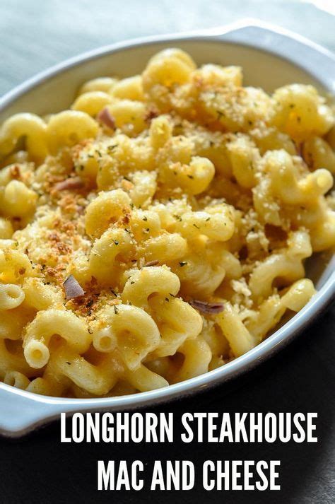 Make Your Own Copycat Recipe For The Longhorn Steakhouse Mac And Cheese