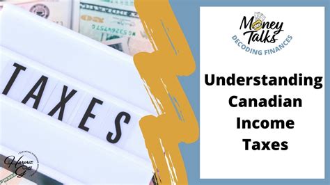 Understanding Canadian Income Taxes Youtube