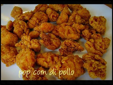 Recette pop corn caramel noix de coco idée recette recettes apero recettes de cuisine pop corn sucré friandises bonbons chocolats. Pop corn di pollo | Ricetta ed ingredienti dei Foodblogger ...