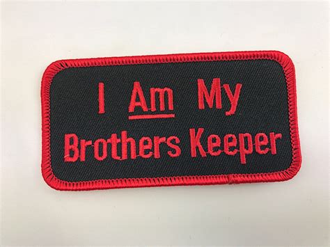 1 12 X 3 12 I Am My Brothers Keeper Red Lettering Embroidered Patc