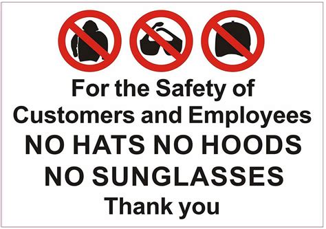 For The Safety Of Customers And Employees No Hats No Hoods No