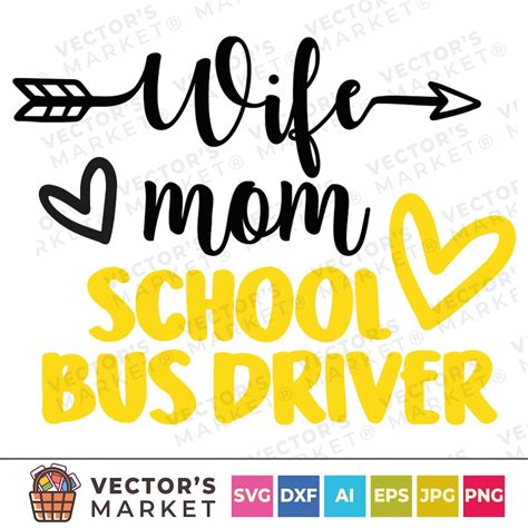 School Bus Driver Svg Cut File For Cricut Silhouette School Bus Saying