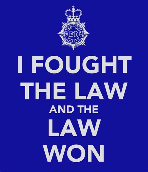 I Fought The Law And The Law Won Poster Fight Law Win