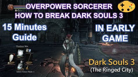Overpower Sorcerer In Early Game And Break Dark Souls 3 Dark Souls 3