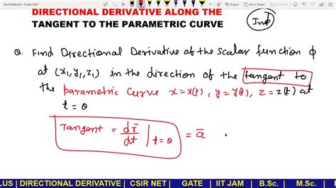 15 Directional Derivative Along Drection Of Tangent To The Parametric Curve Xxtyyt Zz