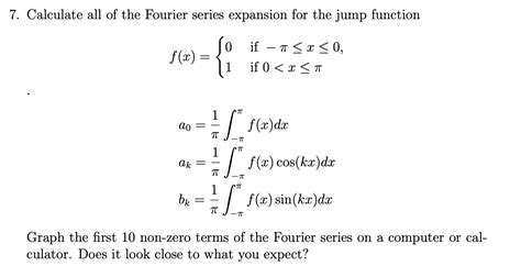 Solved 7 Calculate All Of The Fourier Series Expansion For