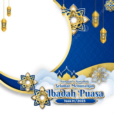 Twibbon Marhaban Ya Ramadhan 1444 H Tahun 2023 Png Twibbon Marhaban