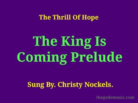The King Is Coming Prelude Christian Song Lyrics