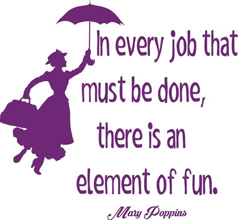 Mary Poppins In Every Job There Is Fun Customized Wall Decal Custom