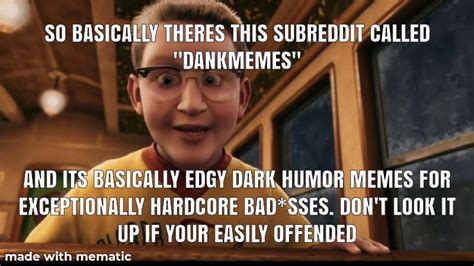 Reddit Edgy Reddit Dark Humor Memes Fepitchon