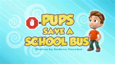 Pups Save A School Bus Paw Patrol Wiki Fandom