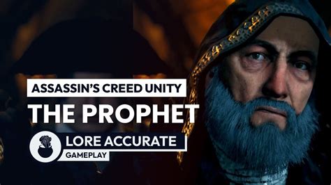 Assassin S Creed Unity Lore Accurate Arno The Prophet Youtube