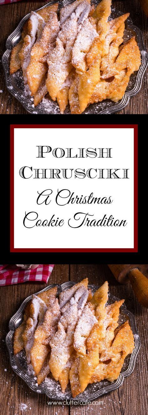The longer it cooks, the better it tastes. Polish Chrusciki or Angel Wings are a traditional ...