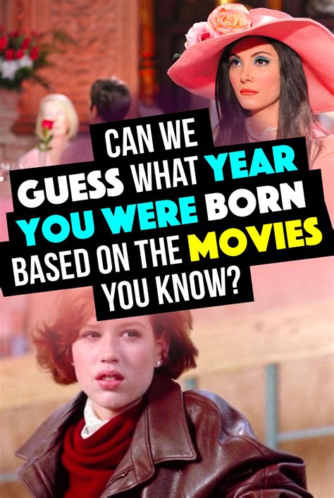 Quiz Can We Guess What Year You Were Born Based On The Movies You Know Movie Quiz Popular