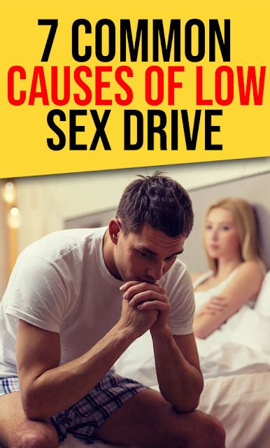 7 Common Causes Of Low Sex Drive Rmedicaldaily