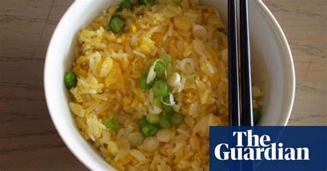 How To Cook Perfect Egg Fried Rice Chinese Food And Drink The Guardian